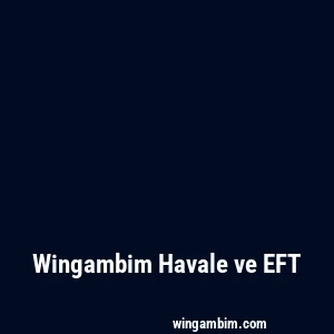 Wingambim Havale ve EFT
